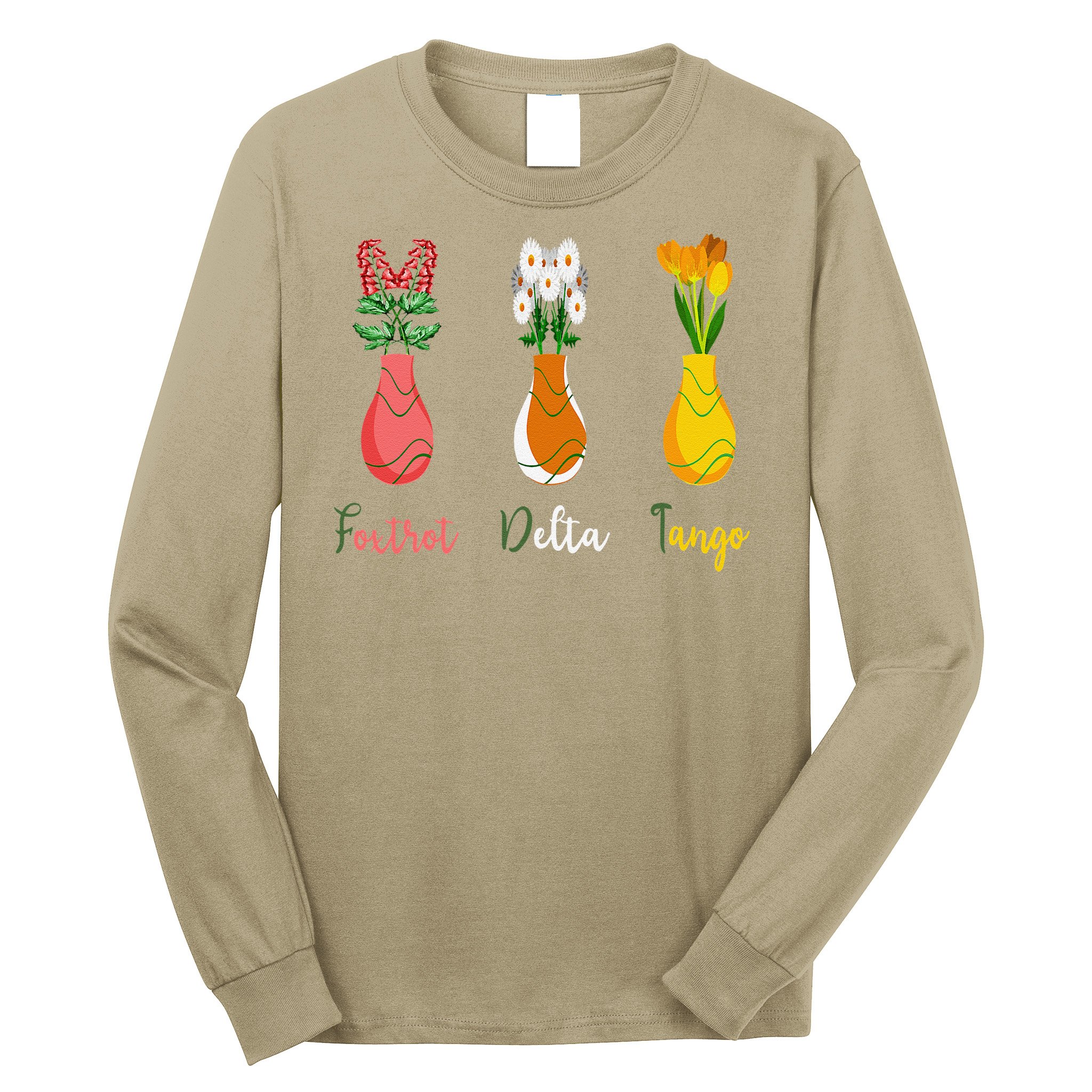 Floral Wildflowers Foxtrots Deltas Tangos Funny Florist Long Sleeve Shirt