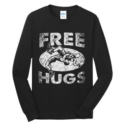 Funny Wrestling Funny Free Hugs Wrestling Gift Tall Long Sleeve T-Shirt