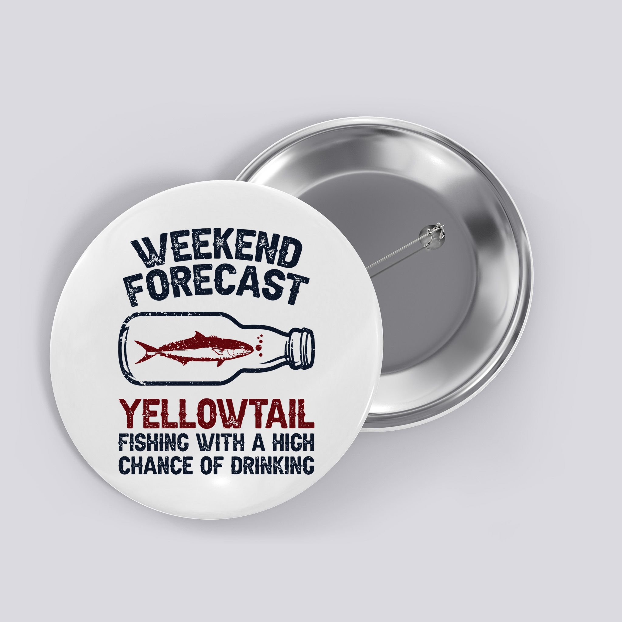 Fisher Weekend Forecast Fishing Fish Yellowtail Button