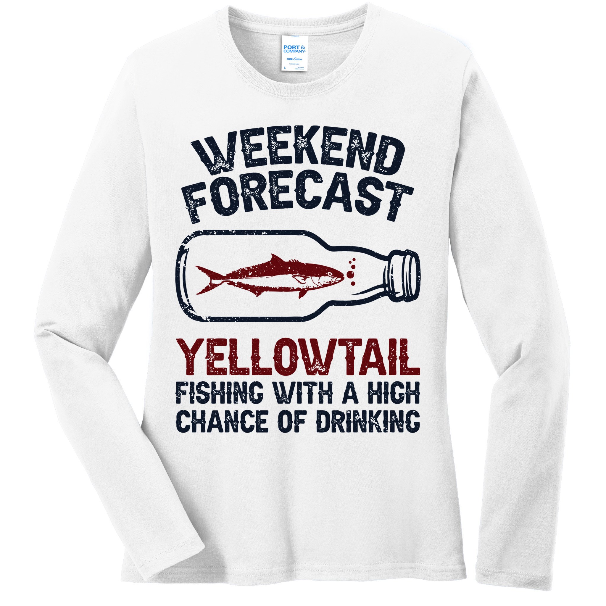 Fisher Weekend Forecast Fishing Fish Yellowtail Ladies Long Sleeve Shirt