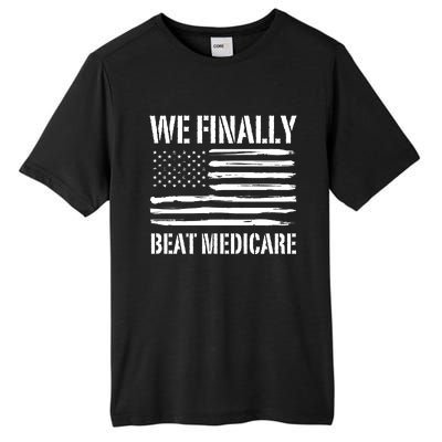 Funny We Finally Beat Medicare Tall Fusion ChromaSoft Performance T-Shirt