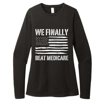 Funny We Finally Beat Medicare Womens CVC Long Sleeve Shirt