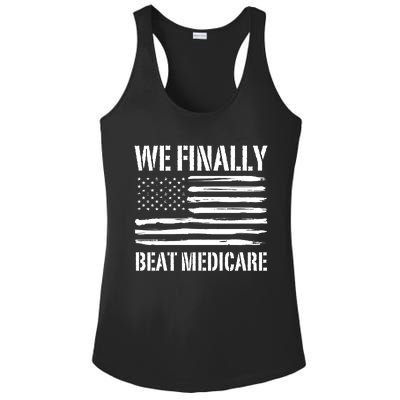 Funny We Finally Beat Medicare Ladies PosiCharge Competitor Racerback Tank