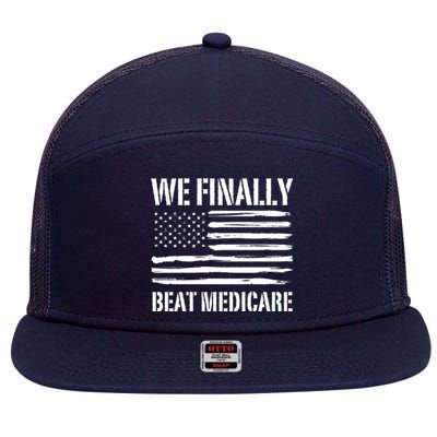 Funny We Finally Beat Medicare 7 Panel Mesh Trucker Snapback Hat