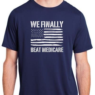 Funny We Finally Beat Medicare Adult ChromaSoft Performance T-Shirt