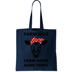 Farm Wife Farm Hand Same Thing Tote Bag