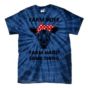 Farm Wife Farm Hand Same Thing Tie-Dye T-Shirt