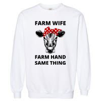 Farm Wife Farm Hand Same Thing Garment-Dyed Sweatshirt