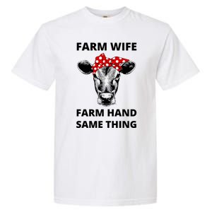 Farm Wife Farm Hand Same Thing Garment-Dyed Heavyweight T-Shirt