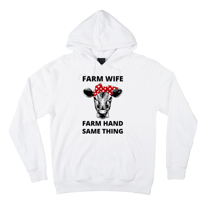 Farm Wife Farm Hand Same Thing Hoodie