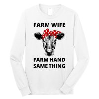 Farm Wife Farm Hand Same Thing Long Sleeve Shirt