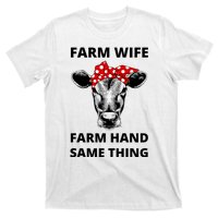 Farm Wife Farm Hand Same Thing T-Shirt