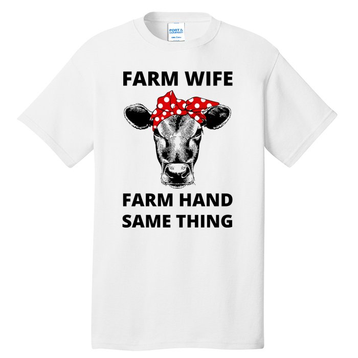 Farm Wife Farm Hand Same Thing Tall T-Shirt