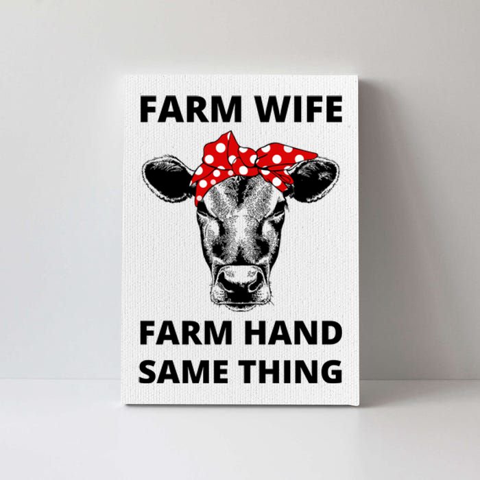 Farm Wife Farm Hand Same Thing Canvas