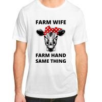 Farm Wife Farm Hand Same Thing Adult ChromaSoft Performance T-Shirt