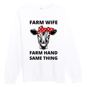 Farm Wife Farm Hand Same Thing Premium Crewneck Sweatshirt