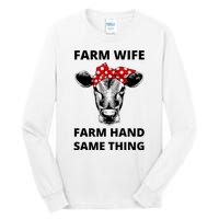 Farm Wife Farm Hand Same Thing Tall Long Sleeve T-Shirt