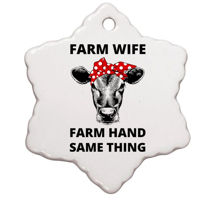 Farm Wife Farm Hand Same Thing Ceramic Star Ornament