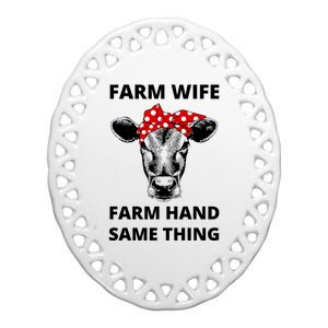 Farm Wife Farm Hand Same Thing Ceramic Oval Ornament