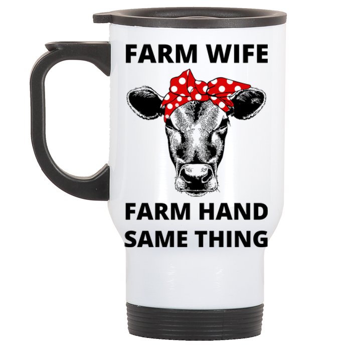 Farm Wife Farm Hand Same Thing Stainless Steel Travel Mug