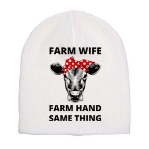 Farm Wife Farm Hand Same Thing Short Acrylic Beanie