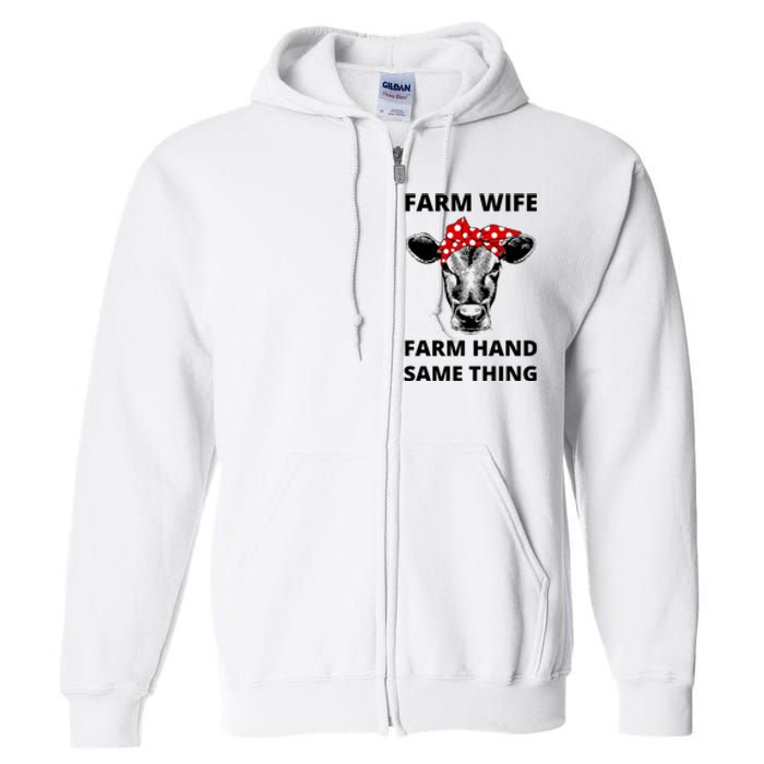 Farm Wife Farm Hand Same Thing Full Zip Hoodie