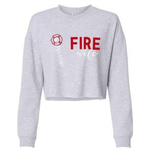 Fire Wife Firefighter Wife Gift Cropped Pullover Crew