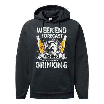 Funny Weekend Forcast Fishing With A Chance Of Drinking Performance Fleece Hoodie