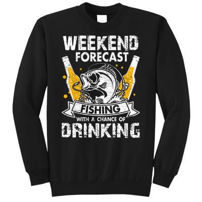 Funny Weekend Forcast Fishing With A Chance Of Drinking Sweatshirt