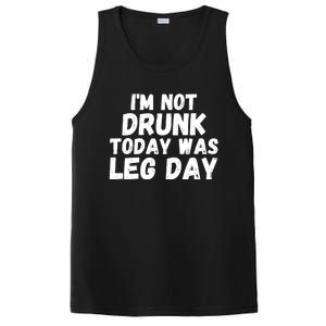 Funny Workout Fitness Tee I'm Not Drunk Today Was Leg Day Cool Gift PosiCharge Competitor Tank