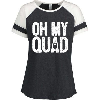 Funny Workout Fitness Saying Muscle Kettlebell I Oh My Quad Gift Enza Ladies Jersey Colorblock Tee