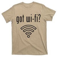 Funny Wifi For Internet Wifi Fan Got Wifi T-Shirt