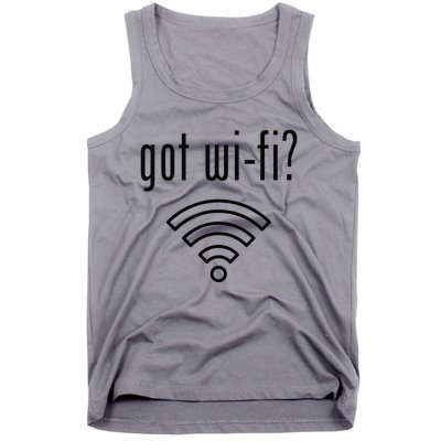 Funny Wifi For Internet Wifi Fan Got Wifi Tank Top