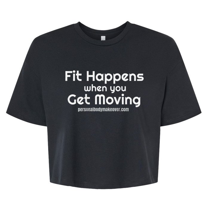 Fitness Workout Fit Happens When You Get Moving Bella+Canvas Jersey Crop Tee