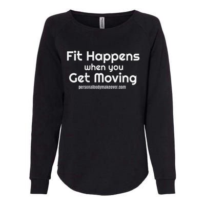 Fitness Workout Fit Happens When You Get Moving Womens California Wash Sweatshirt