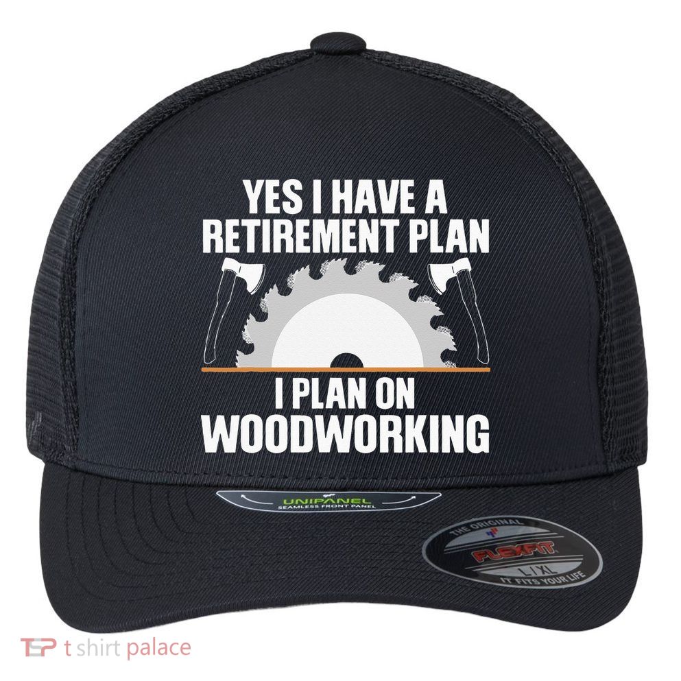 Funny Woodworking For Wo Retirement Carpenter Retired Flexfit Unipanel Trucker Cap