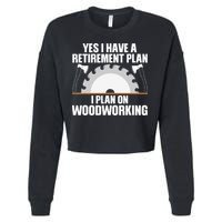 Funny Woodworking For Wo Retirement Carpenter Retired Cropped Pullover Crew