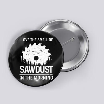 Funny Woodworking For Wo Woodworker Carpenter Carving Button