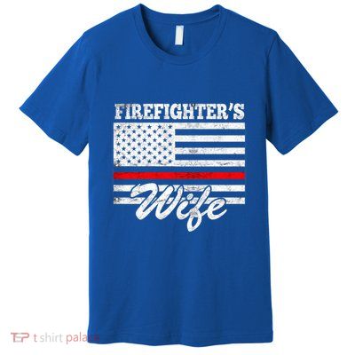 Firefighter's Wife Gift Premium T-Shirt