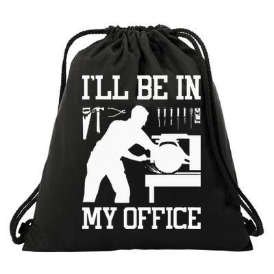 Funny Woodworking Gift For Wo Carpentry Woodworker Drawstring Bag
