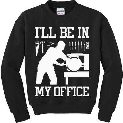 Funny Woodworking Gift For Wo Carpentry Woodworker Kids Sweatshirt