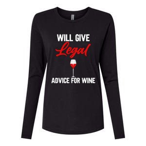 Funny Will Give Legal Advice Gift Wine Lover Lawyer Gift Womens Cotton Relaxed Long Sleeve T-Shirt