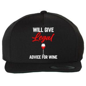 Funny Will Give Legal Advice Gift Wine Lover Lawyer Gift Wool Snapback Cap