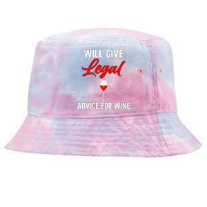 Funny Will Give Legal Advice Gift Wine Lover Lawyer Gift Tie-Dyed Bucket Hat