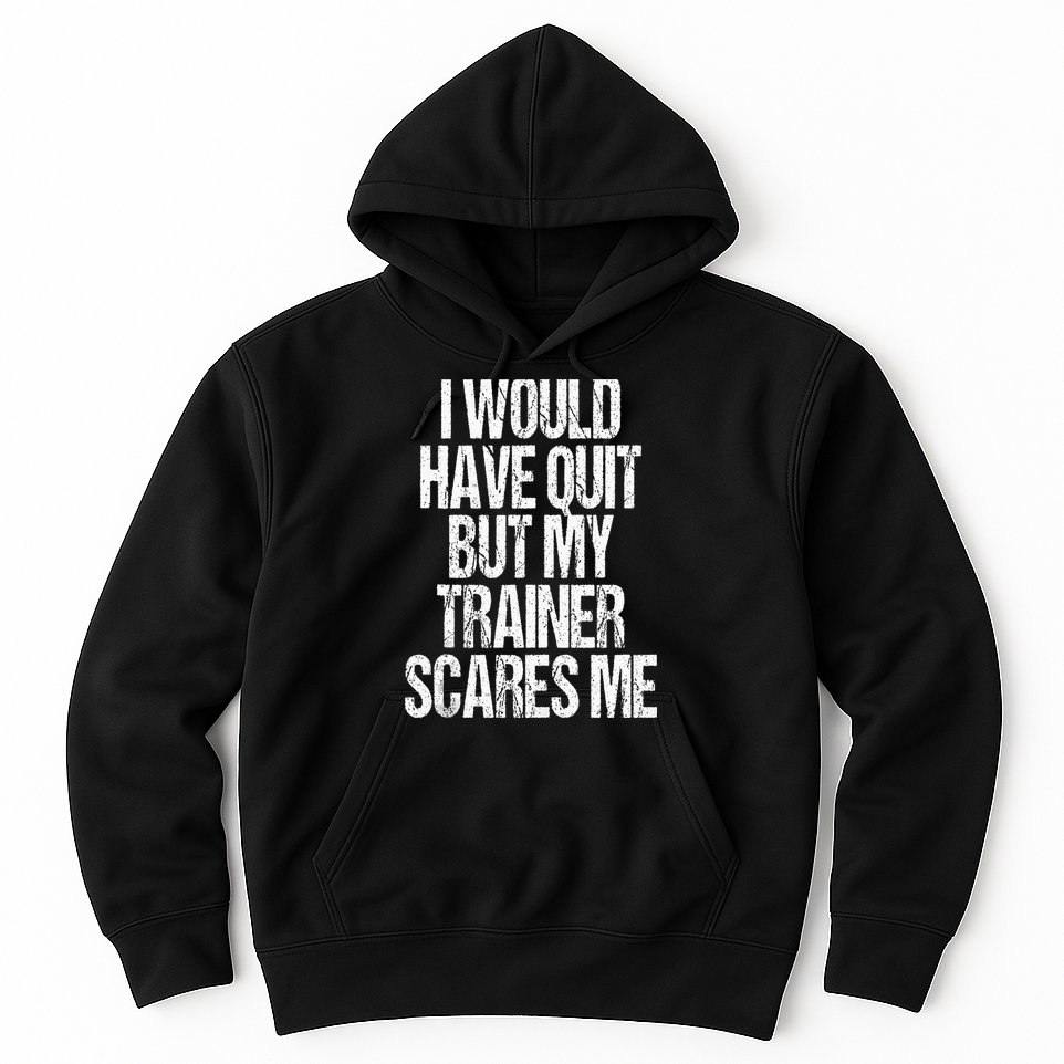 Funny Workout Gym Lifting Trainer Gift Fitness Outfit Hoodie