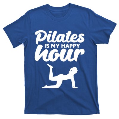 Fitness Workout Gym Yoga Pilates Is My Happy Hour Gift T-Shirt