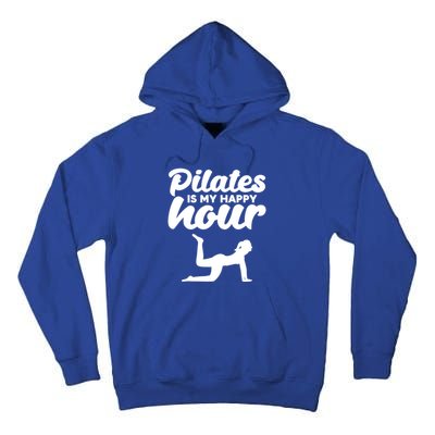 Fitness Workout Gym Yoga Pilates Is My Happy Hour Gift Tall Hoodie