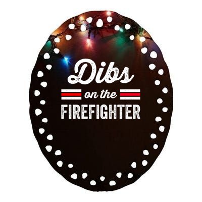 Firefighter Wife Great Gift Friend Dibs On Firefighter Funny Gift Ceramic Oval Ornament