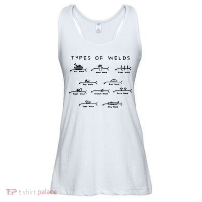 Funny Welding Gifts Ten Types Of Welds Welding Humor Ladies Essential Flowy Tank