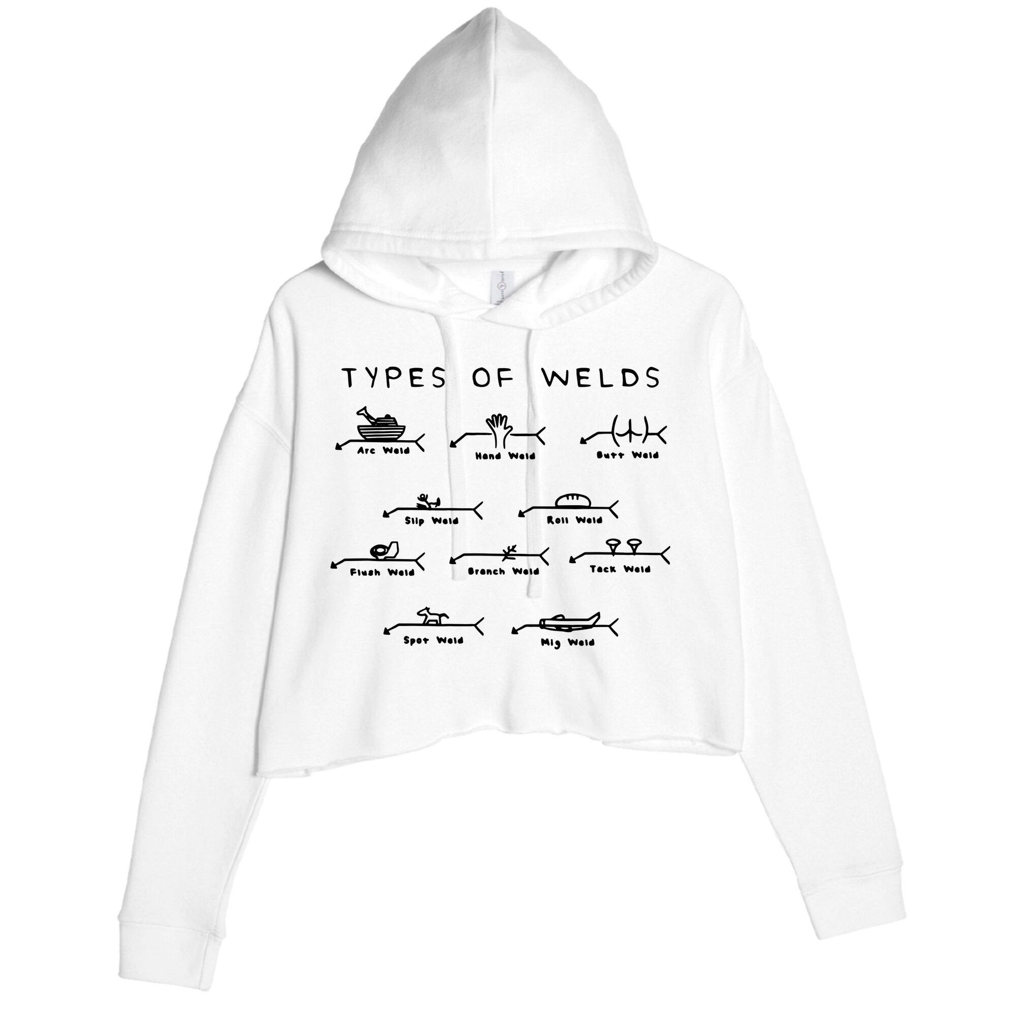 Funny Welding Gifts Ten Types Of Welds Welding Humor Crop Fleece Hoodie